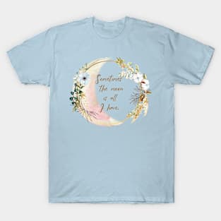 Romantic Moon Quote T-Shirt